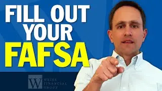 Financial Planning Tips | When to Fill Out FAFSA PLUS Why You Should Open a 529 - (Monthly Tip #3)