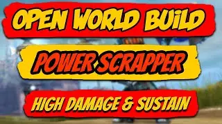 GW2 Scrapper Open World Power Build | High Damage &Sustain