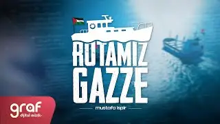Rotamız Gazze, Mustafa İspir (Official Lyric Video)