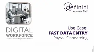 definiti digital coworker (Max) Fast Payroll Data Entry