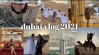 DUBAI VLOG 2021✨Burj Al Arab, desert, zip lining & more