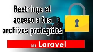 Controla el accesso a archivos privados con Laravel