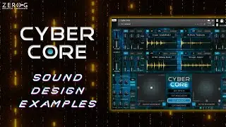 Zero-G Cyber Core - Sound Design Examples