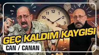 The Anxiety of Being Late | First Can, Then Canan, Episode 335