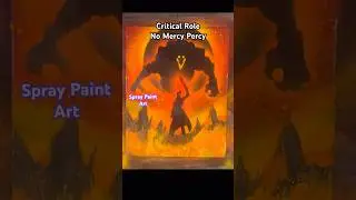 Critical Role Spray Paint Art - No Mercy Percy Vox Machina #spraypaintart #criticalrole #dnd #shorts