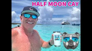 HALF MOON CAY, CARNIVAL CRUISES PRIVATE ISLAND, CARNIVAL VENEZIA, IL VIAGGIO