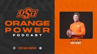 Orange Power Podcast: Gundy Previews Texas
