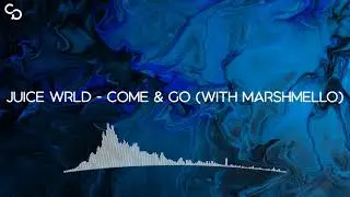 Juice WRLD - Come & Go (with Marshmello)