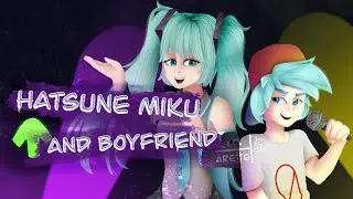 Hatsune Miku and Boyfriend / FRIDAY NIGHT FUNKIN’ (Animation) 🎶