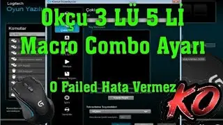 Okçu 3 LÜ 5 Lİ Macro Combo Ayarı LOGİTECH G300S 