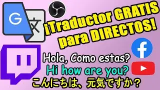 Traductor para Directos en vivo de Twitch, Facebook y Youtube! En todos los idiomas ¡Gratis! 2024