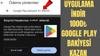 UYGULAMA İNDİR 1000₺ GOOGLE PLAY KODU KAZAN - Bedava Google play kodu alma - para kazanma