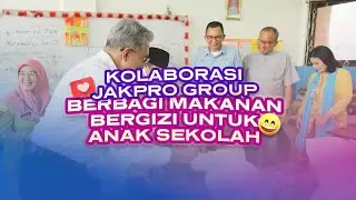 KOLABORASI JAKPRO GROUP BERBAGI MAKAN BERGIZI UNTUK ANAK SEKOLAH