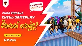 PUBG MOBILE GAMEPLAY | 1.5 UPDATE I IGNITION | PUBG SRI LANKA | CH4MP | LK | 2021