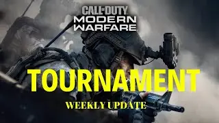 Weekly Update Modern Warfare Tournament Details