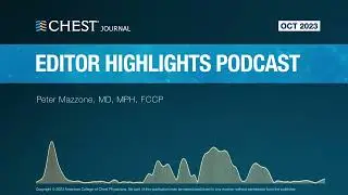 October 2023 CHEST Journal Editor Highlights
