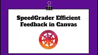 Canvas Speedgrader Tutorial