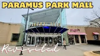 Paramus Park Mall. Paramus NJ. Revisted!