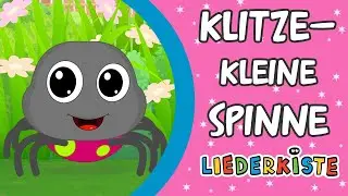 Klitzekleine Spinne - Kinderlieder zum Mitsingen | Liederkiste