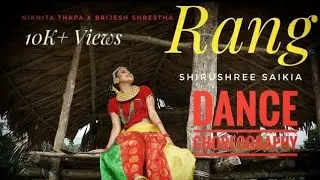 Rang ll Dance Cover by Shirushree Saikia ll New Nepali Song by Nikhita Thapa X Brijesh Shrestha ll