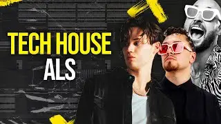 Professional Tech House ALS| Inspired by Mau P, Fisher & Acraze