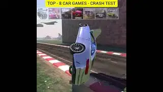 Top 8 Car Games 😱 Crash Physics? 