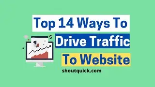 How To Drive traffic to increase website traffic @ShoutQuick