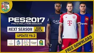 PES 2017 | Next Season Mini Patch 2024 UPDATE V6.2