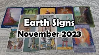 November 2023 Earth Signs Tarot Reading | Taurus, Virgo & Capricorn