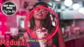 MEDUZA - Paradise ft. Dermot Kennedy