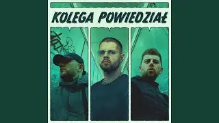 Kolega powiedział