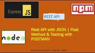 EP4- Rest API development & testing with JSON,  GET & POST method and POSTMAN