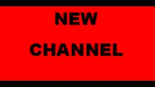 New Channel!!!