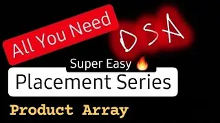 15. Product of Array Except Self | Arrays | Placement Series CSE'23