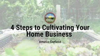 4 Steps to Cultivate Your Home Business: January 2023 National Virtual Gathering