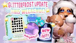 😳ALERT✨ GLITTERFROST UPDATE 🎄THIS WEEKEND!?🎁 | Royale High Glitterfrost