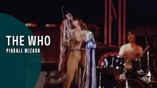 The Who - Pinball Wizard (From 