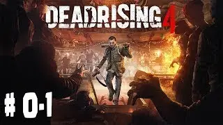 Dead Rising 4 - Gameplay Español Latino - Capitulo 1- Parte 0-1