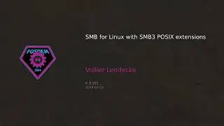 SMB for Linux with SMB3 POSIX extensions (FOSDEM 2024)
