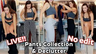 Pants Collection & Declutter! LIVE! No Edit Video