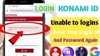 Fix Konami ID Unable to login Check your Login ID and password again(New 2025)