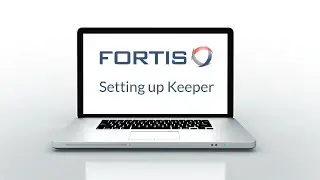 Setting Up Keeper Business Password Manager | Fortis