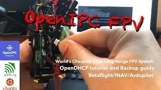 OpenIPC Video Tutorial - How to setup OpenDHCP server and how to backup files