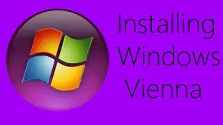 Installing Windows Vienna M19 Timelapse