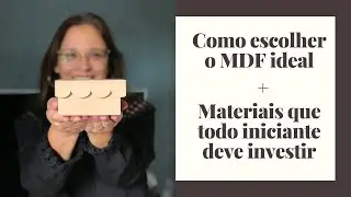 Materiais para Iniciantes no MDF