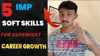 Top 5 soft Skill Everyone must improve | most IMP Soft skills for Career