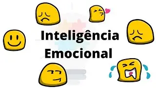 Como lidar com as próprias emoções - Inteligência Emocional