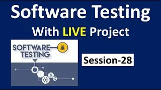 Manual Testing with Live Project | Session-28