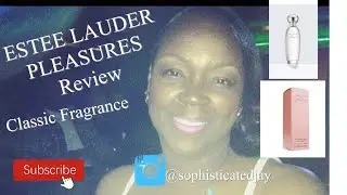 PLEASURES by ESTEE LAUDER REVIEW