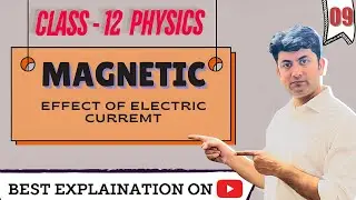 Magnetic effect of electric current |lecture 9|(Class 12th) #magneticeffectofelectriccurrent